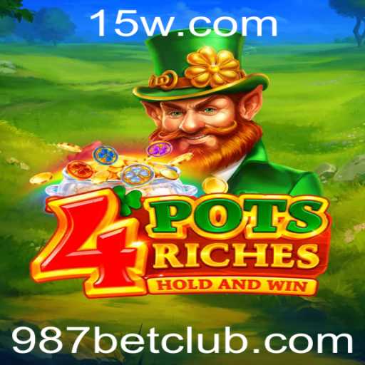 Descubra o Empolgante Mundo do Jogo 4potsriches e a Estratégia 987 Bet
