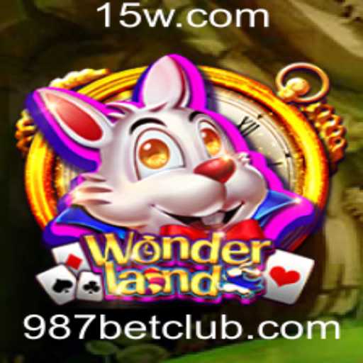 Explorando o Mundo de Wonderland e a Novidade 987 Bet